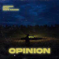 AHIRAH_HIMSELF - Opinion