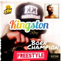 kingstonray - Born Champion