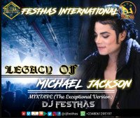 DJ FESTHAS - LEGACY OF MICHAEL JACKSON (The Exceptional Version)