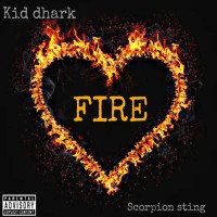 Kid dhark - Fire