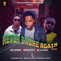 Killa - Never Broke Again