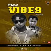 Dj Rhymez Da-mixlord - Pami Vibes Mixtape