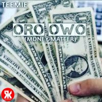 Teemie - Oro Owo (Money Matter)