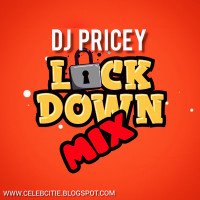 DJ PRICEY - LockDown Mix