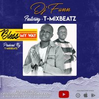 DJ FUNN - BLESS MY WAY