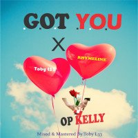Op Kelly - Got You