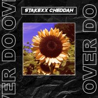 Stakexx Cheddah - Over Do
