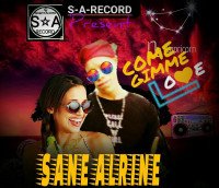 Sane Alrine - Come Gimme Love