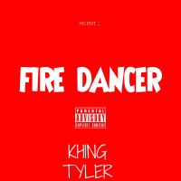 Khing Tyler - Khing Tyler Fire 🔥 Dancer