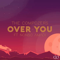 The Compozers - Over You (feat. Nonso Amadi)