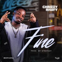 Chrizzy Rhayy - Fine