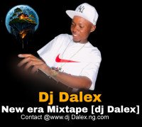 Djdalex 09036975714 - Dj Dalex - New Era Mixtape By Dj Dalex