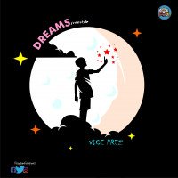 Vice Prez - Dreams Freestyle