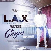 L.A.X - Ginger (feat. Wizkid)