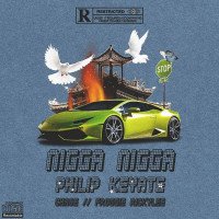 Philip keyate - Nigga Nigga (feat. Froggie Rickylee , Chase &7teentrill)