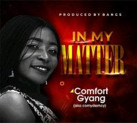 Comfort gyang - In My Matters