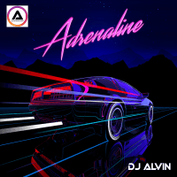 ALVIN-PRODUCTION ® - DJ Alvin - Adrenaline