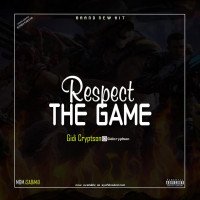 Gidi Cryptson - Respect The Game