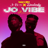 Teejays WRLD - Jo Vibe (feat.) Jo Blaq & Zinoleesky