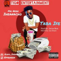 Mr Neen Iheanacho - Taba Ife