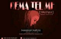 Swagaman marley - Dema Tell Me