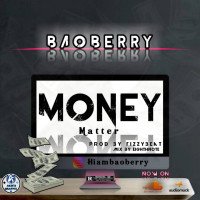 Baoberry songs - Money Matter