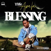 Tife Apala - Blessing