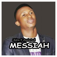 John F Anointed - Messiah