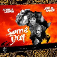Angela Okorie - Someday (feat. Joe El)