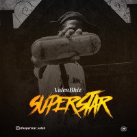 ValenBhiz - Superstar