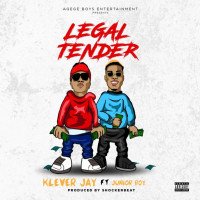 Klever Jay - Legal Tender (feat. Junior Boy)