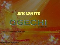 Sir White - Ogechi
