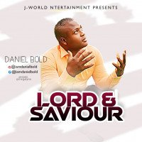 Daniel Bold - Lord And Saviour