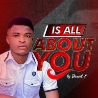 DANIEL f - Daniel F – Its All About You