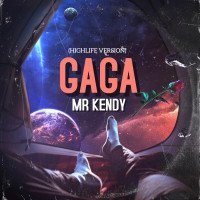 MR KENDY - Mr Kendy - Gaga (Highlife Version)