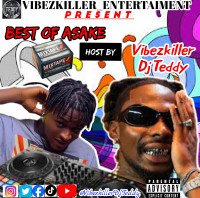 VibeKiller DjTeddy - Best Of Asake
