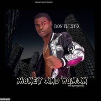Don Flexy X - Money And Woman