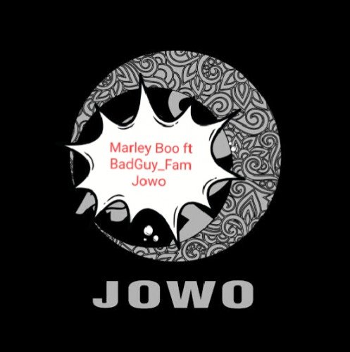 Marley Boo ft BadGuy_Fam - JOWO