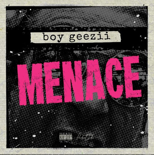 Boy Geezii - Menace