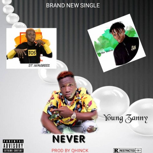 Young zanny X St whareez x Tdollarvhibes - Never