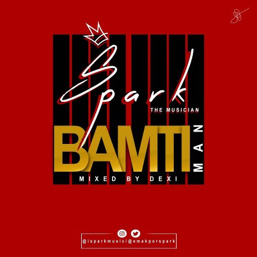 Spark - Bamti Man