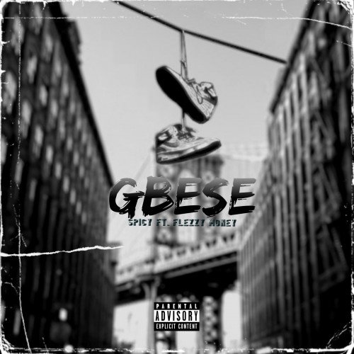 Spicy - Gbese (feat. Flezzy Money)