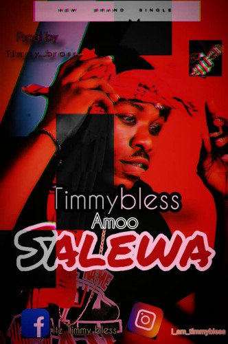 Timmy Bless - Shalewa (Freestyle)