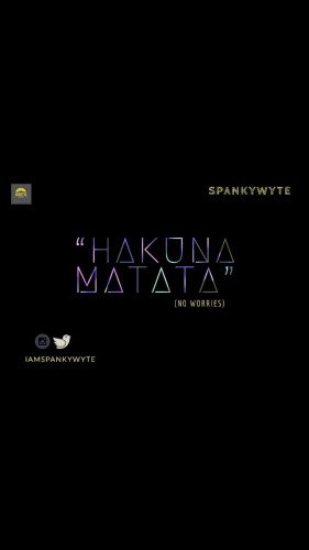 Spankywyte - Hakunamatata (no Worries)