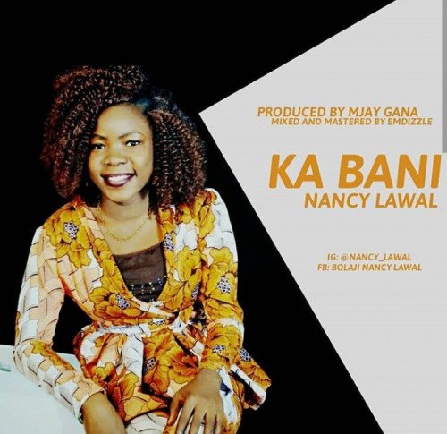 NANCY LAWAL - KA BANI