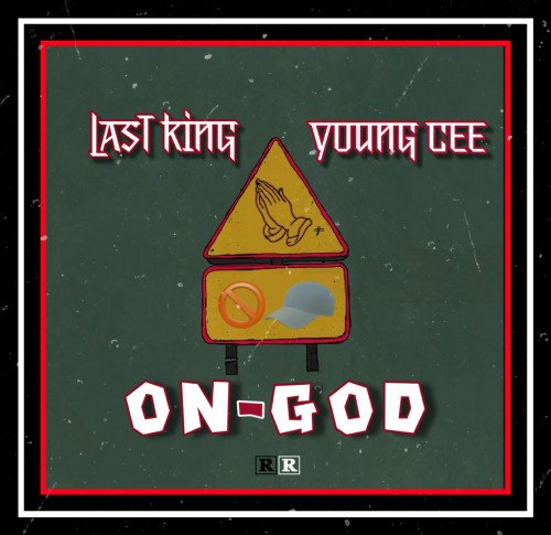 Last King - On God (feat. Young Cee)