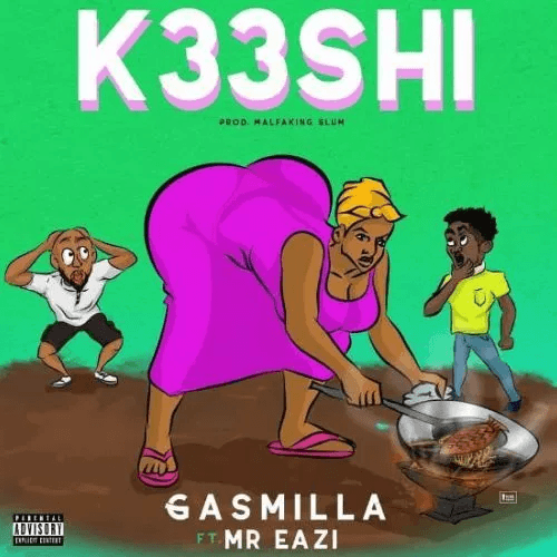 Gasmilla - K33shi (feat. Mr. Eazi)
