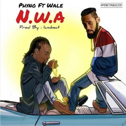 Phyno - NWA (feat. Wale)