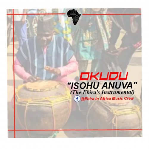 Okudu - Isohu Anuva (The Ebira's Instrumental) (feat. Daveez OEP)