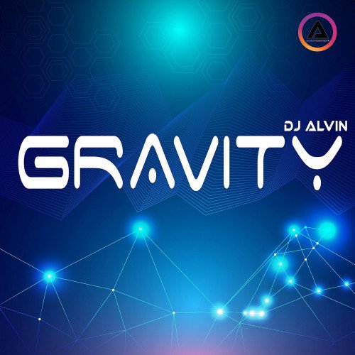 ALVIN-PRODUCTION ® - DJ Alvin - Gravity